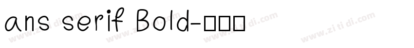 ans serif Bold字体转换